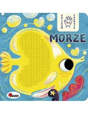 Książeczka Sensoryczna Dotykam i poznaję Morze