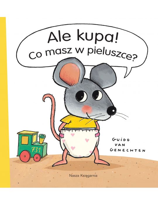 Książeczka Ale kupa! Co masz w pieluszce ? Guido van Genechten