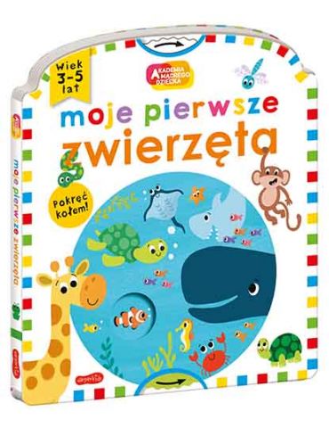 Książeczka Moje pierwsze zwierzęta. Akademia mądrego dziecka