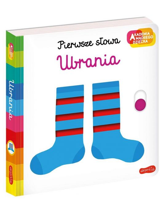 Książeczka Ubrania. Akademia mądrego dziecka Pierwsze słowa N.Choux