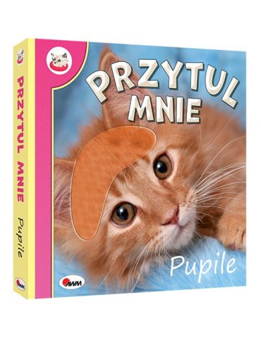 Książeczka Przytul mnie Pupile