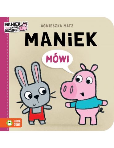 Książeczka Maniek mówi Zielona Sowa Książeczka Maniek mówi Zielona Sowa