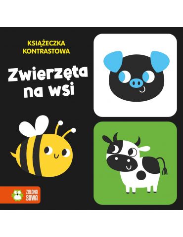 Książeczka Kontrastowa. Zwierzęta na wsi Zielona Sowa