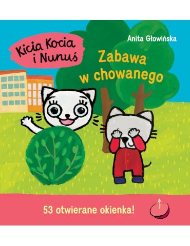 Książeczka Kicia Kocia i Nunuś. Zabawa w chowanego A.Głowińska