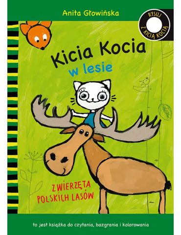 Książeczka Kicia Kocia w lesie. Zwierzęta polskich lasów. Kolorowanka A.Głowińska Książeczka Kicia Kocia w lesie. Zwierzęta polskich lasów. Kolorowanka A.Głowińska