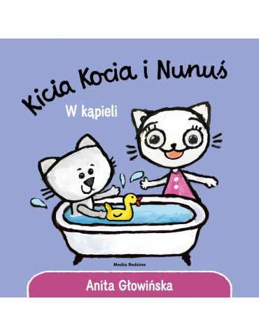 Książeczka Kicia Kocia i Nunuś W kąpieli A.Głowińska