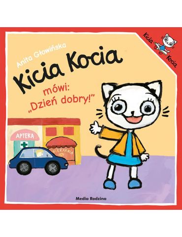 Książeczka Kicia Kocia mówi "Dzień dobry" A.Głowińska Książeczka Kicia Kocia mówi "Dzień dobry" A.Głowińska