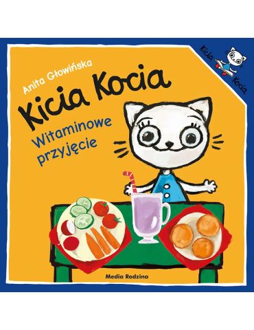 Książeczka Kicia Kocia Witaminowe przyjęcie A.Głowińska Książeczka Kicia Kocia Witaminowe przyjęcie A.Głowińska