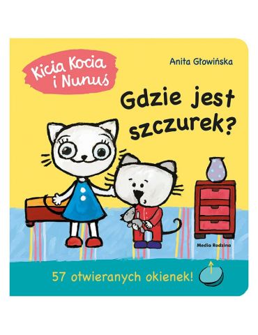 Książeczka Kicia Kocia i Nunuś Gdzie jest szczurek? A.Głowińska Książeczka Kicia Kocia i Nunuś Gdzie jest szczurek? A.Głowińska