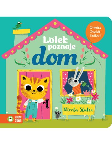 Książeczka Lolek poznaje dom Książeczka Lolek poznaje dom