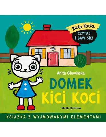 Książeczka Kicia Kocia Domek Kici Koci A.Głowińska