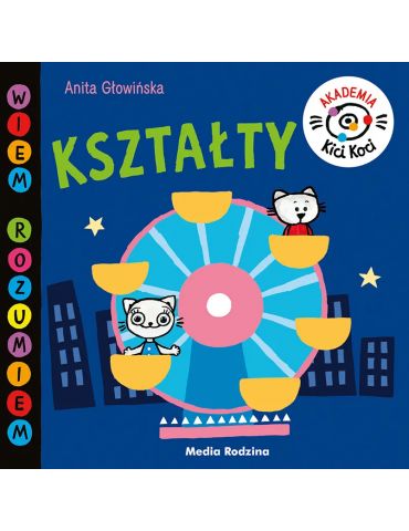 Książeczka Akademia Kici Koci. Kształty A.Głowińska