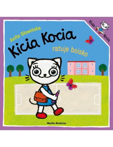 Książeczka Kicia Kocia Ratuje boisko A.Głowińska