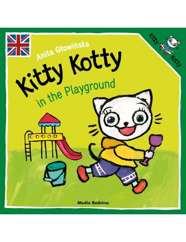 Książeczka Kicia Kocia Kitty Kotty in the Playground A.Głowińska