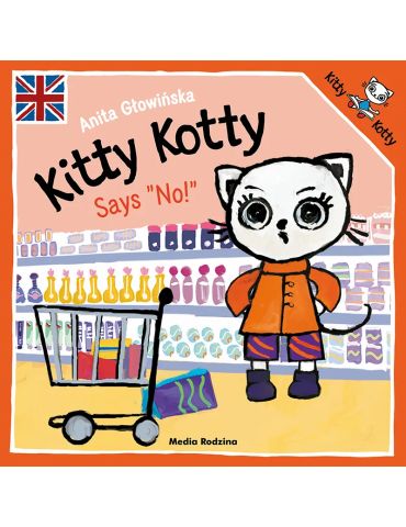 Książeczka Kicia Kocia Kitty Kotty says "No" A.Głowińska