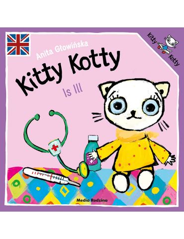 Książeczka Kicia Kocia Kitty Kotty is ill A.Głowińska