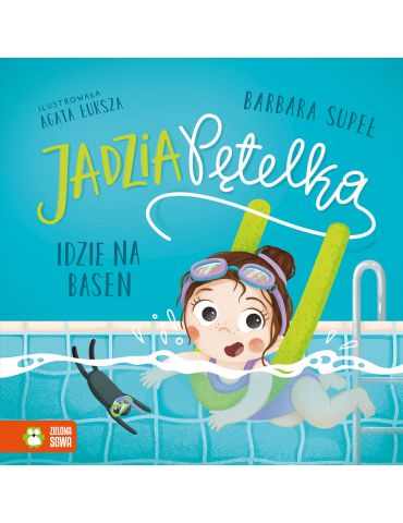 Książeczka Jadzia Pętelka idzie na basen B.Supeł