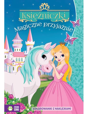 Książeczka Księżniczki. Magiczne przyjaźnie Zielona Sowa