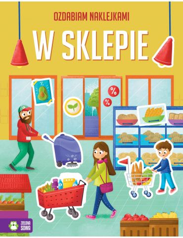 Książeczka Ozdabiam naklejkami. W sklepie Zielona Sowa
