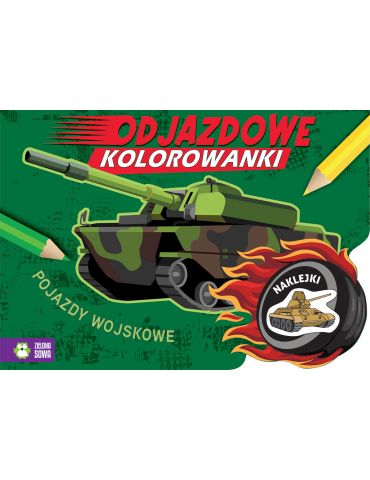 Książeczka Odjazdowe kolorowanki. Pojazdy wojskowe Zielona Sowa