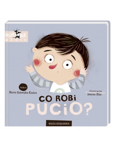 Książeczka Pucio Co robi Pucio? M.Galewska-Kustra
