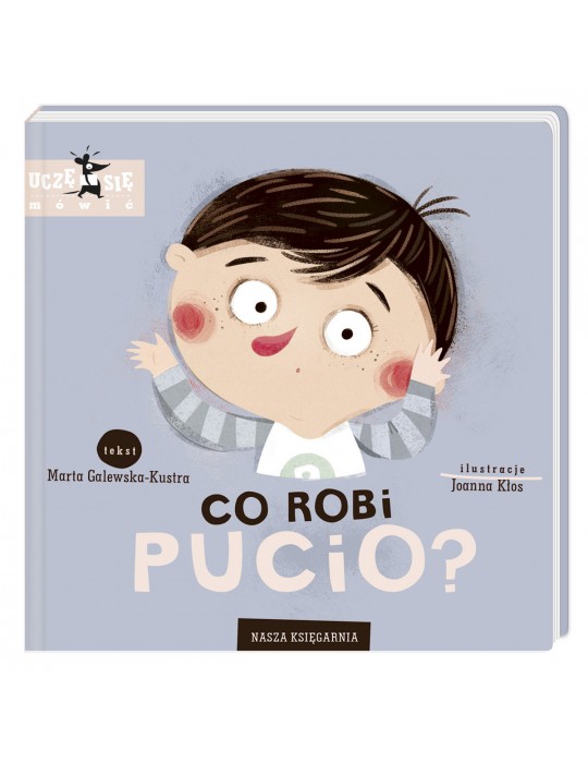 Książeczka Pucio Co robi Pucio? M.Galewska-Kustra