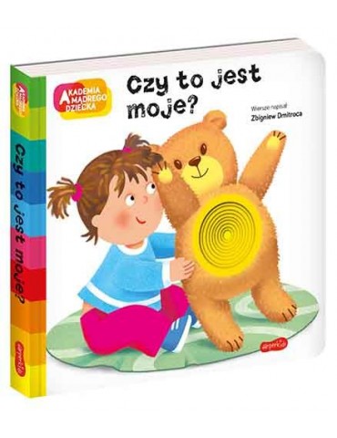 Książeczka Czy to jest moje? Akademia mądrego dziecka Z.Dmitroca