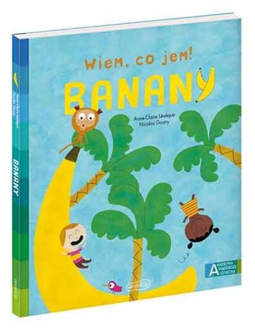 Książeczka Banany. Akademia mądrego dziecka Wiem co jem ! A.C Lévêquea Książeczka Banany. Akademia mądrego dziecka Wiem co jem ! A.C Lévêquea